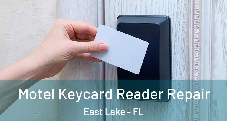  Motel Keycard Reader Repair East Lake - FL